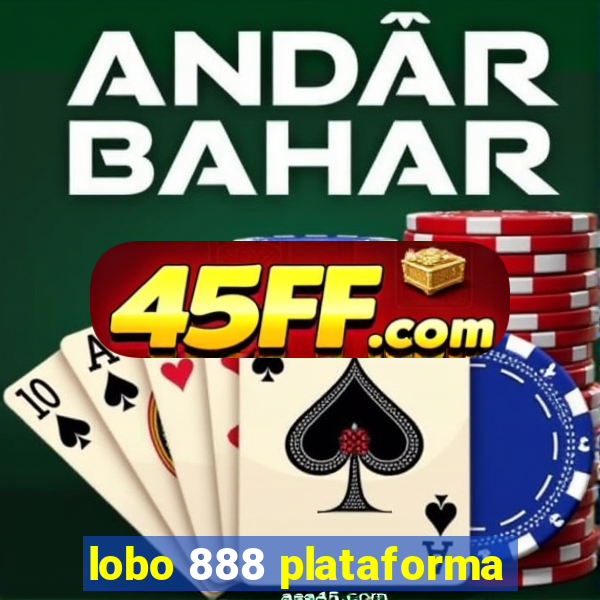 lobo 888 plataforma